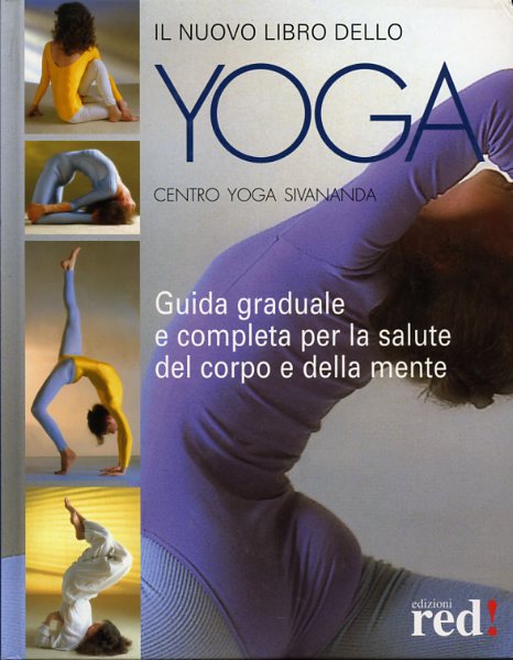 9788874470242-Il nuovo libro dello yoga. Guida graduale e completa per la salute del corpo e d