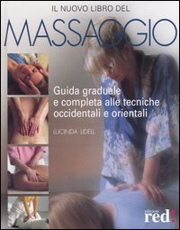 9788874470259-Il nuovo libro del massaggio. Guida graduale e completa alle tecniche occidental