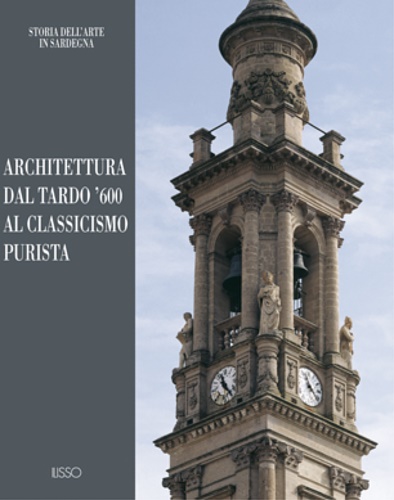 9788885098206-Architettura dal tardo '600 al classicismo purista.