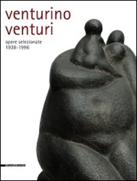 9788836610976-Venturino Venturi. Opere selezionate (1938-1996).