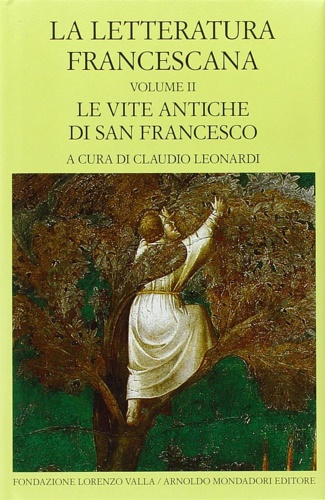 9788804545361-La letteratura francescana. Vol.II. Le vite antiche di San Francesco.