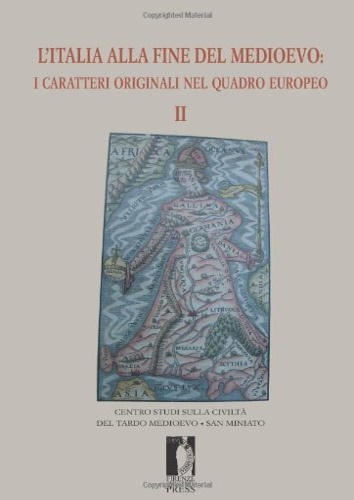 L'Italia alla fine del Medioevo II. I caratteri originali nel quadro europeo II.