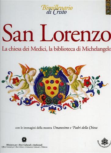 9788886924023-San Lorenzo. La Chiesa dei Medici, la biblioteca di Michelangelo.