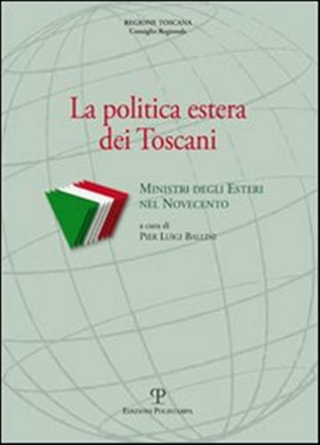 9788859612230-La politica estera dei toscani. Ministri degli Esteri nel Novecento.