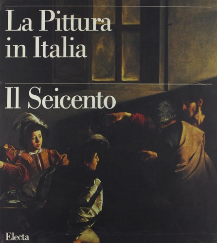 9788843530113-La Pittura in Italia. Voll.I,II: Il Seicento.