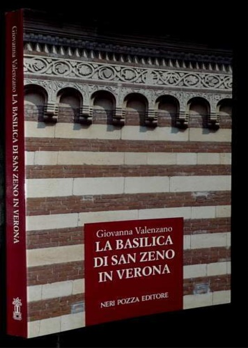 9788873054207-La basilica di San Zeno in Verona. Problemi architettonici.