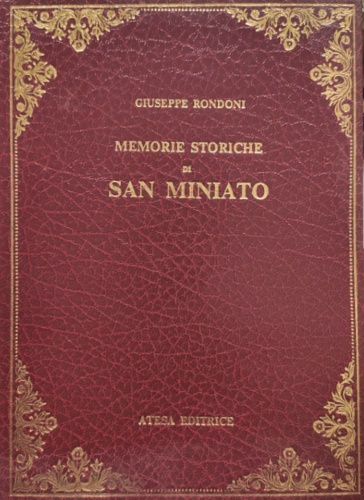 9788876225048-Memorie storiche di San Miniato.