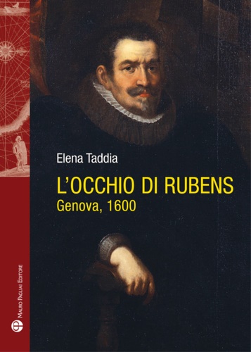 9788856404197-L’occhio di Rubens. Genova, 1600.