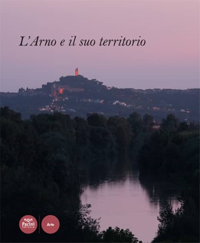 9788863159653-L’Arno e il suo territorio.