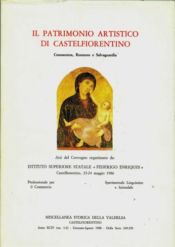 Il patrimonio artistico di Castelfiorentino. Conoscenza, restauro e salvaguardia