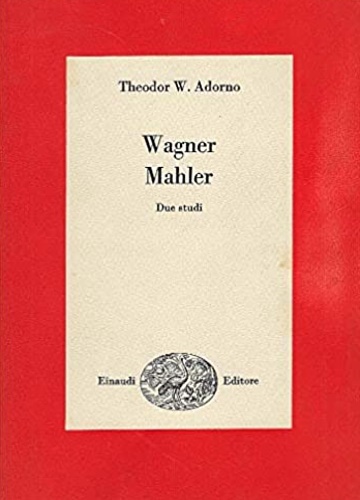 9788806432652-Wagner, Mahler. Due studi.