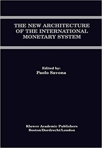9780792378549-The new architecture of the international monetary system.