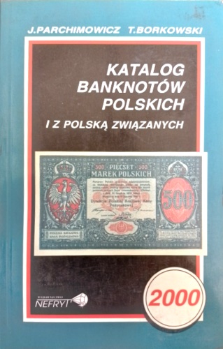 Katalog Banknotow Polskich I Z Polska Zwiazanych.