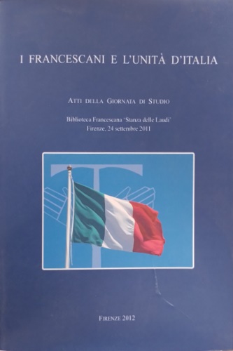 I francescani e l'unità d'Italia.