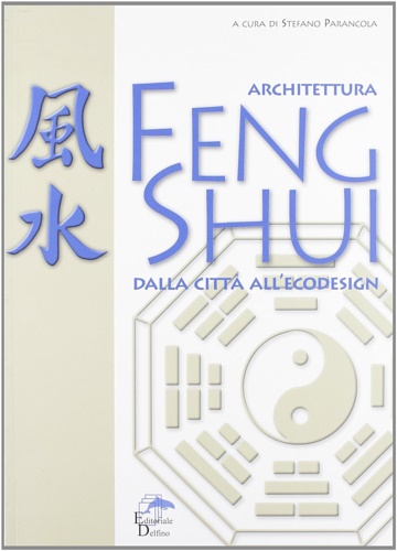 9788889518069-Architettura feng shui. Dalla città all'ecodesign.