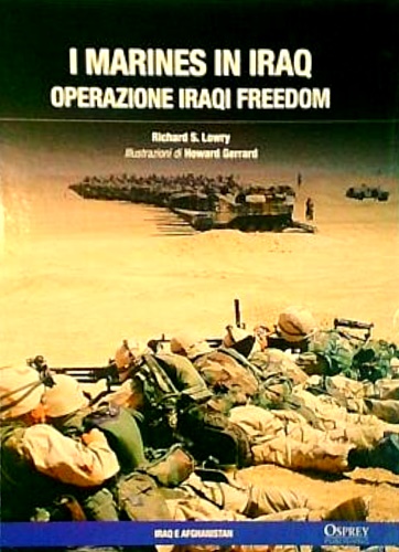 I marines in Iraq. Operazioni Iraqi freedom.