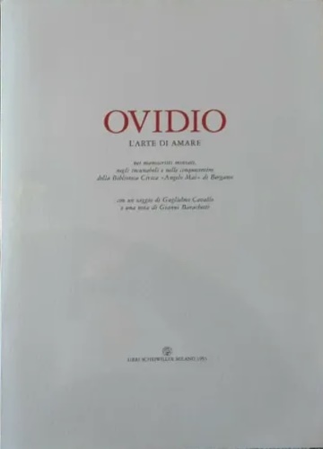 Ovidio L'arte di amare nei manoscritti miniati negli incunaboli e cinquecentine