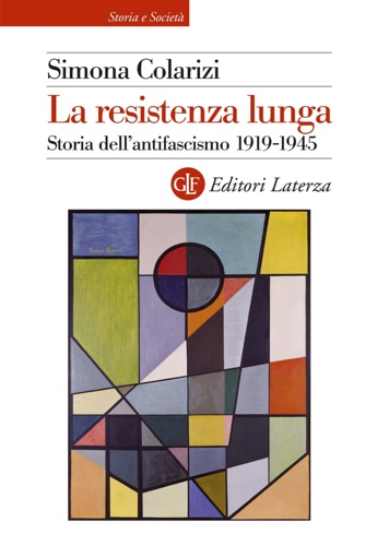 9788858152546-La resistenza lunga. Storia dell'antifascismo 1919-1945.