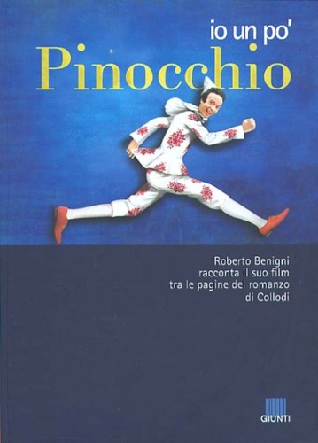 9788809026773-Io un po' Pinocchio. Roberto Benigni racconta il suo film tra le pagine del roma