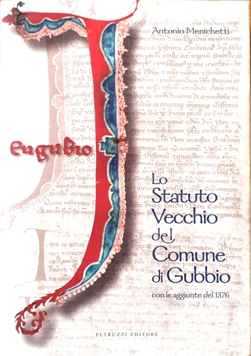 9788890091506-Lo statuto Vecchio del Comune di Gubbio con le aggiunte del 1936.