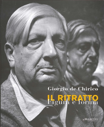 9788889965337-Giorgio De Chirico. Il Ritratto, Figura e Forma. Figure and Form.