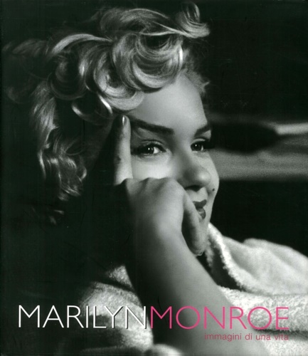 9788854014220-Marilyn Monroe. Immagini di una vita.