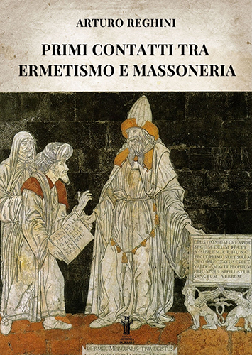 9791255041658-Primi contatti tra Ermetismo e Massoneria.