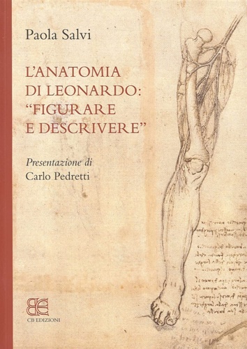 9788897644187-L'anatomia di Leonardo. «Figurare e descrivere».