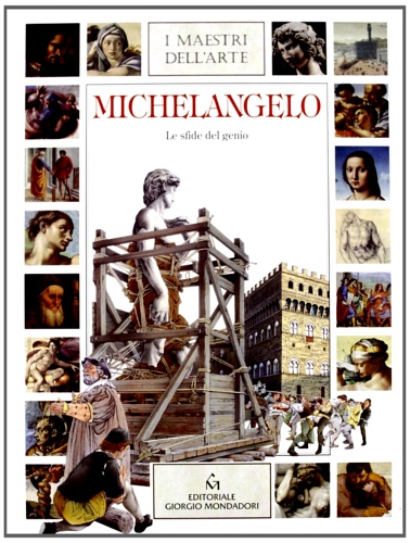 9788837414733-Michelangelo. Le sfide del genio.
