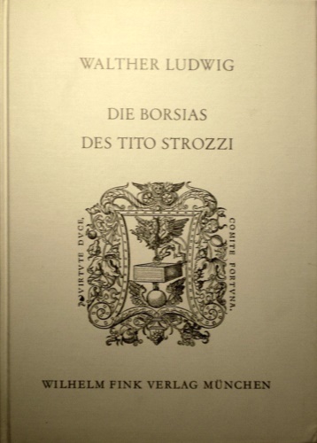 9783770513857-Die Borsias des Tito Strozzi. Ein lateinisches Epos der Renaissance. Erstmals he