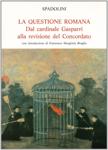 9788800840187-La questione romana. Dal cardinale Gasparri alla revisione del Concordato.