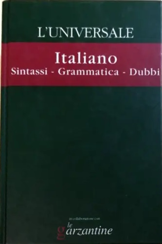 Italiano. Grammatica, sintassi, dubbi.