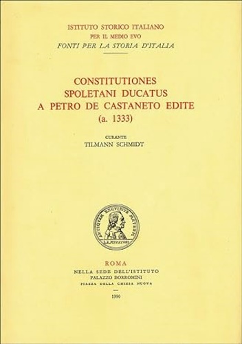 Constitutiones Spoletani ducatus a Petro de Castaneto editae (a.1333).