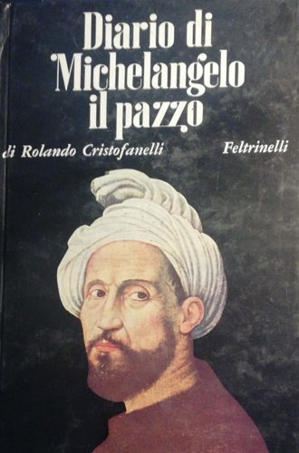 Diario di Michelangelo il pazzo.