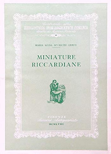 Scuricini Greco,Maria Luisa. - Miniature Riccardiane.