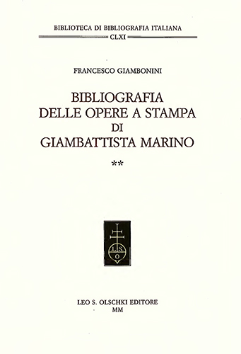 Giambonini,Francesco. - Bibliografia delle opere a stampa di Giambattista Marino.
