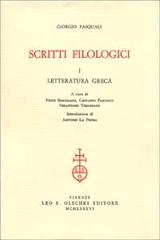 Pasquali,Giorgio. - Scritti filologici. I: Letteratura greca; II: Letteratura latina, cultura contemporanea, recensioni.