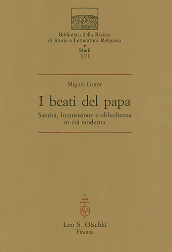 Gotor,Miguel. - I beati del papa. Santit, Inquisizione e obbedienza in et moderna.