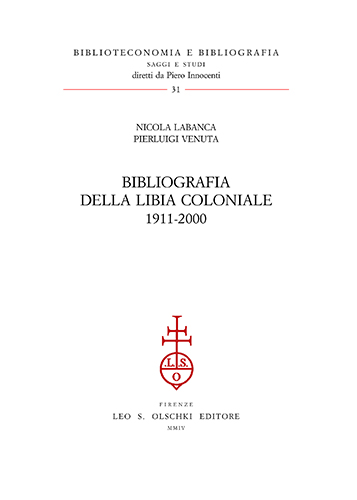 Labanca,Nicola - Venuta,Pierluigi. - Bibliografia della Libia coloniale (1911-2000).