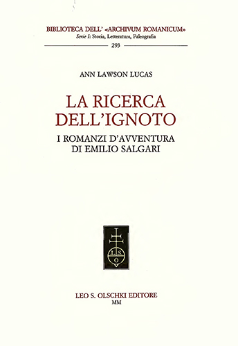 Lawson Lucas,Ann. - La ricerca dellignoto. I romanzi davventura di Emilio Salgari.