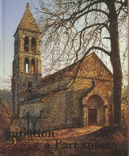 Leriche-Andrieu,Franoise. - Initiation  l'art roman.