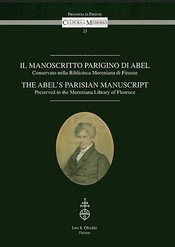  - Manoscritto (Il) parigino di Abel conservato nella Biblioteca Moreniana di Firenze. / The Abels parisian manuscript Preserved in the Moreniana Library of Florence.