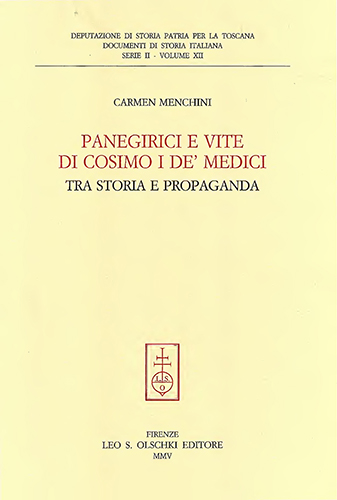 Menchini,Carmen. - Panegirici e vite di Cosimo I de Medici. Tra storia e propaganda.