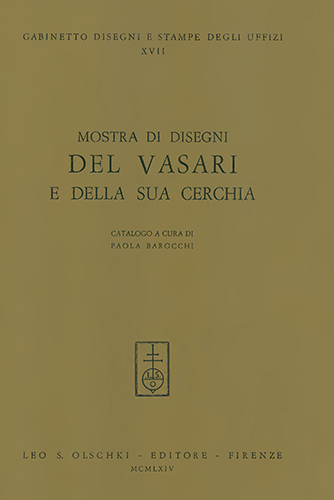  - Mostra di disegni del Vasari e della sua cerchia.