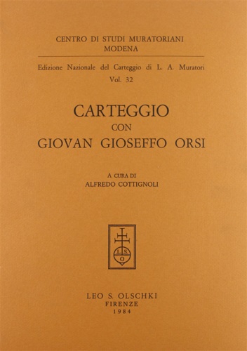 Muratori,Ludovico Antonio. O - Carteggio con Giovan Gioseffo Orsi.