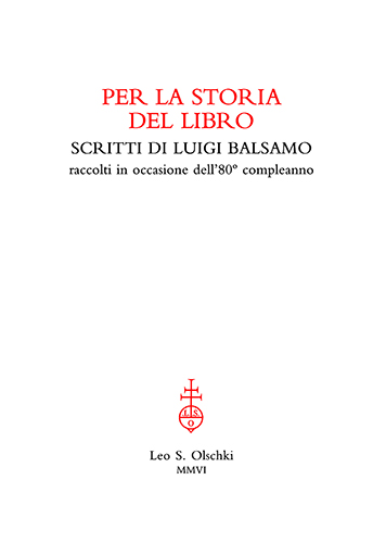 Balsamo,Luigi. - Per la storia del libro. Scritti di Luigi Balsamo raccolti in occasione dell80 compleanno.