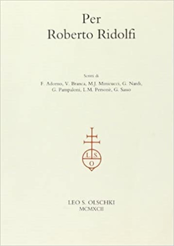 Adorno,F. Branca,V. Minicucci,M.J. Nardi,G. Pampaloni,G.Person,L.M. - Per Roberto Ridolfi.