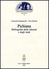 Quaquarelli,Leonardo - Zanardi,Zita. - Pichiana. Bibliografia delle edizioni e degli studi.