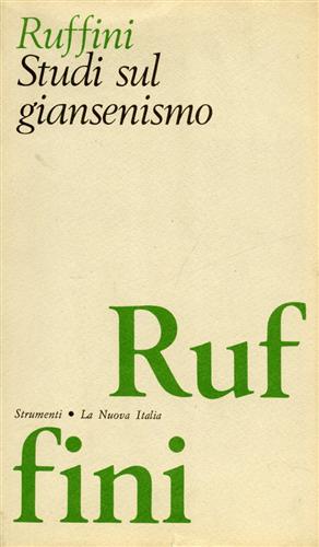 Ruffini,Francesco. - Studi sul Giansenismo.