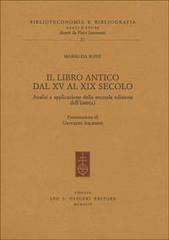 Rossi,Marielisa. - Il libro antico dal XV al XIX secolo. Analisi e applicazione della seconda edizione dell'ISBD (A).